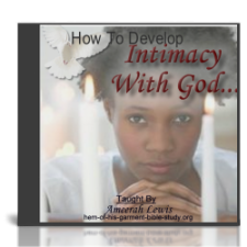 Develop Intimacy With God Audio Bible Study