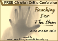 Reaching For The Hem Free Online Christian Conference