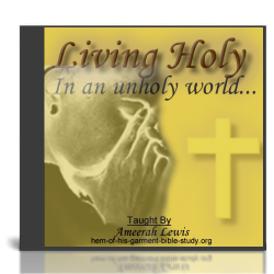 How to Live Holy - Audio Bible Study