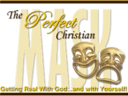 Christian Speaker Topics: Perfect Christian Mask