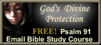 Receive Free Psalm 91 Email Bible Study