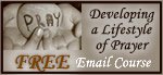 Receive Free Email Bible Studies on Prayer