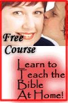 Family Bible study-Teach the Bible at Home Course